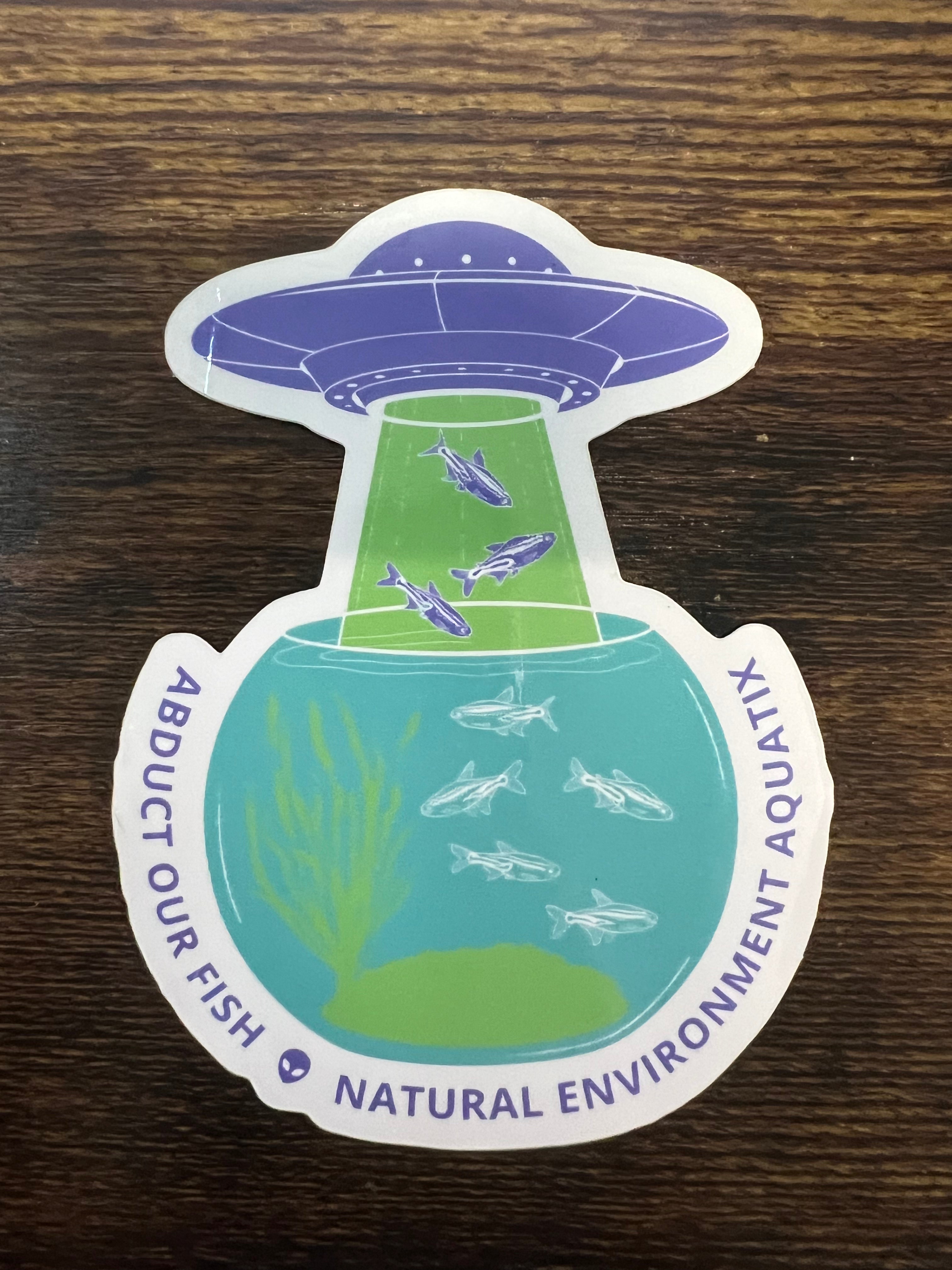 Abduct Our Fish Water Proof Sticker